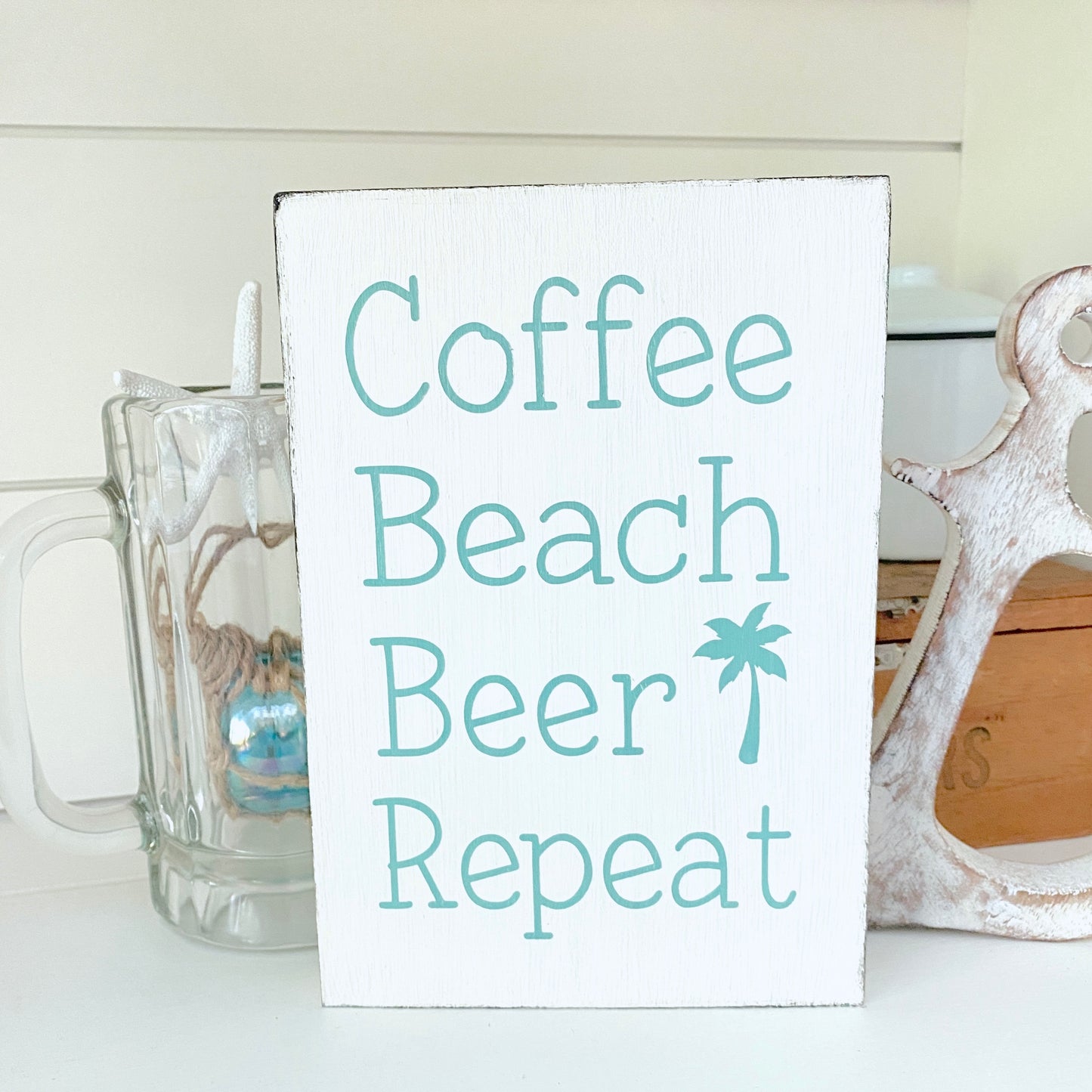 Coffee Beach Beer Repeat Sign