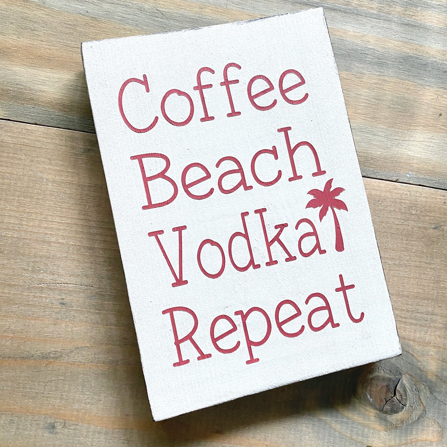 Coffee Beach Vodka Repeat Sign