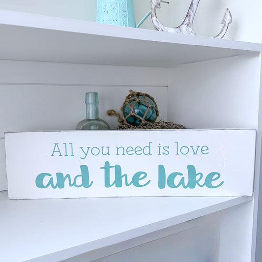 All you need is love and the lake Sign