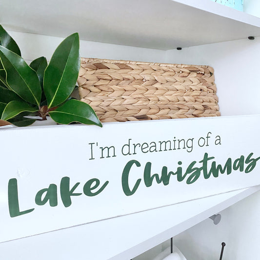 I'm dreaming of a Lake Christmas Sign