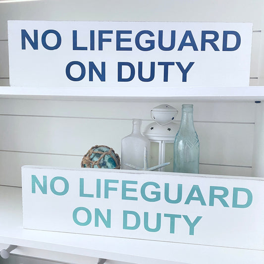 No Lifeguard On Duty Sign